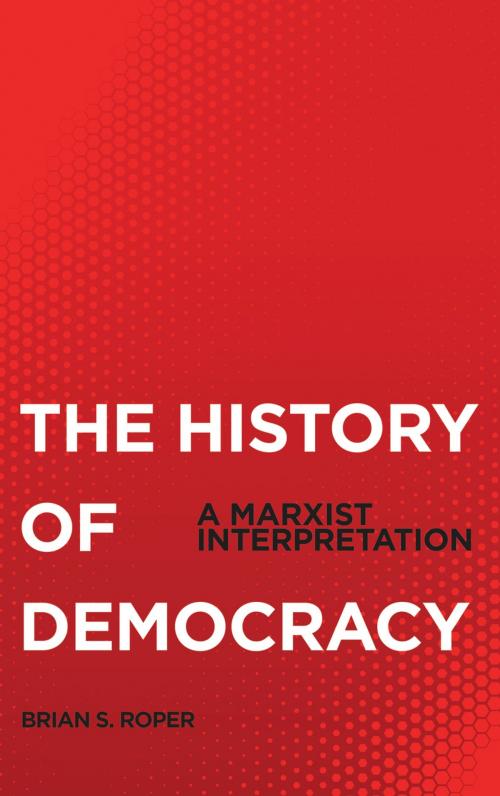 Cover of the book History of Democracy by Brian S. Roper, Pluto Press