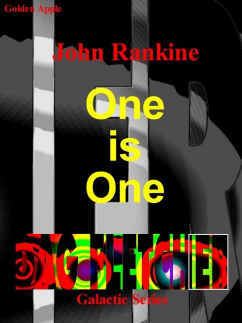 Cover of the book One is One by John Rankine, Golden Apple, Wallasey