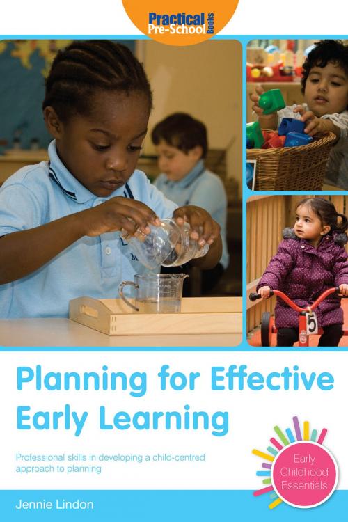 Cover of the book Planning for Effective Early Learning by Jennie Lindon, Andrews UK