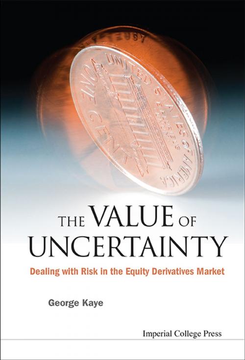 Cover of the book The Value of Uncertainty by George Kaye, World Scientific Publishing Company