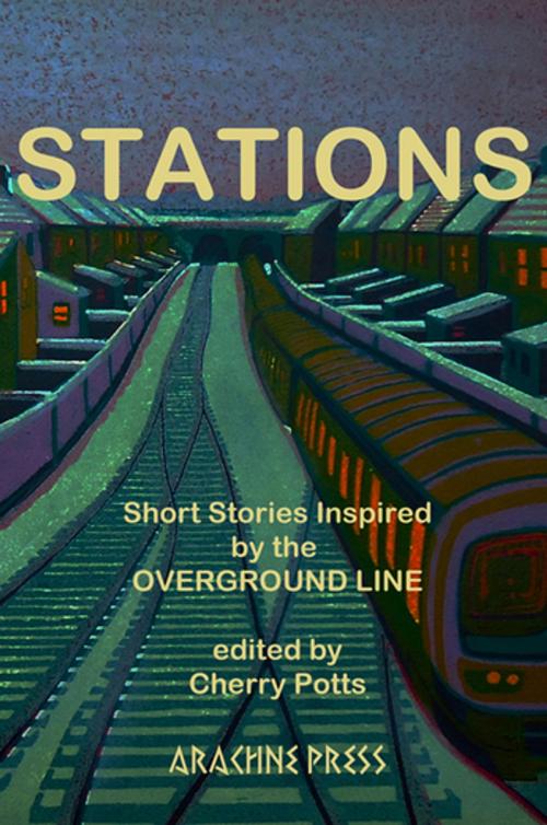 Cover of the book Stations by , Arachne Press
