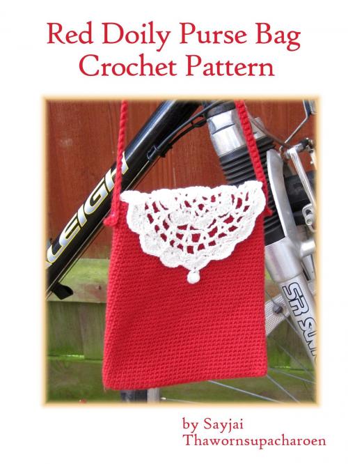 Cover of the book Red Doily Purse Bag Crochet Pattern by Sayjai Thawornsupacharoen, K and J Publishing
