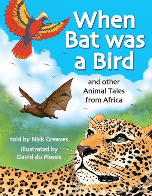 Cover of the book When Bat was a Bird by Nick Greaves, Penguin Random House South Africa