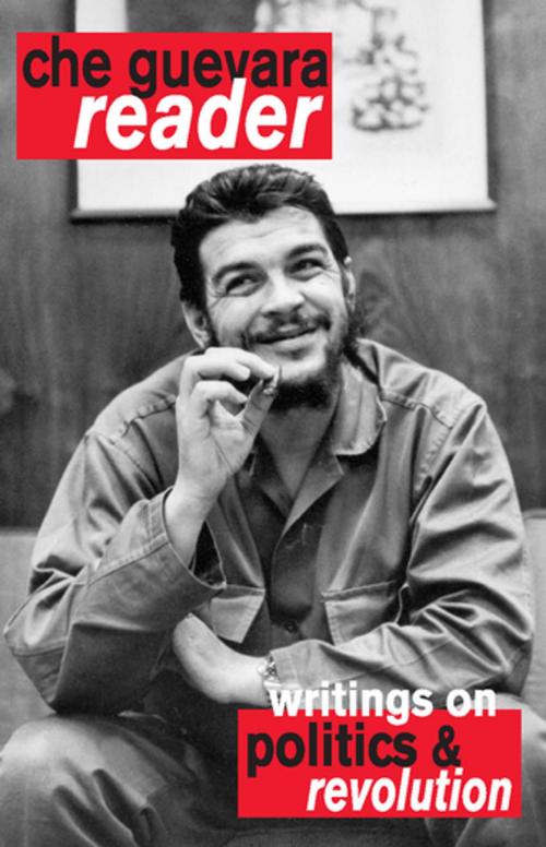 Cover of the book Che Guevara Reader by Ernesto Che Guevara, Ocean Press