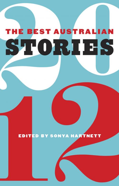 Cover of the book The Best Australian Stories 2012 by , Schwartz Publishing Pty. Ltd
