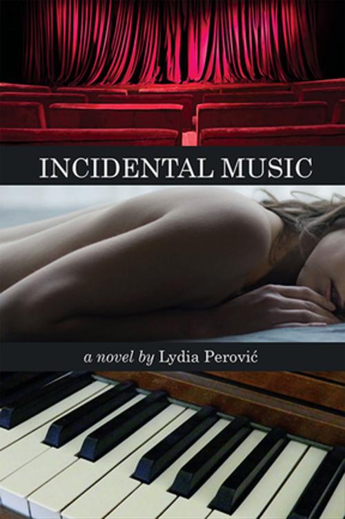 Cover of the book Incidental Music by Lydia Perovi?, Inanna Publications