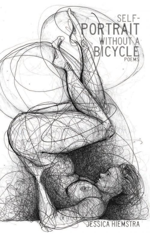 Cover of the book Self-Portrait Without a Bicycle by Jessica Hiemstra, Biblioasis
