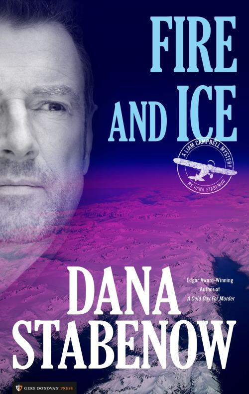 Cover of the book Fire and Ice by Dana Stabenow, Gere Donovan Press