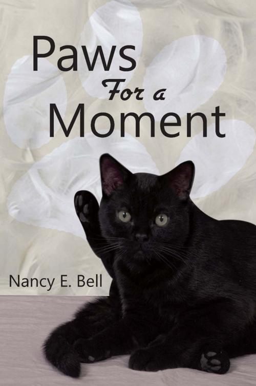 Cover of the book Paws For A Moment by Nancy E. Bell, Crosslink Publishing