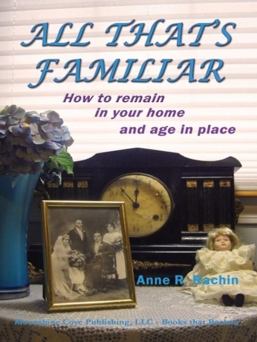 Cover of the book All That's Familiar by Anne R. Rachin, Anne R. Rachin