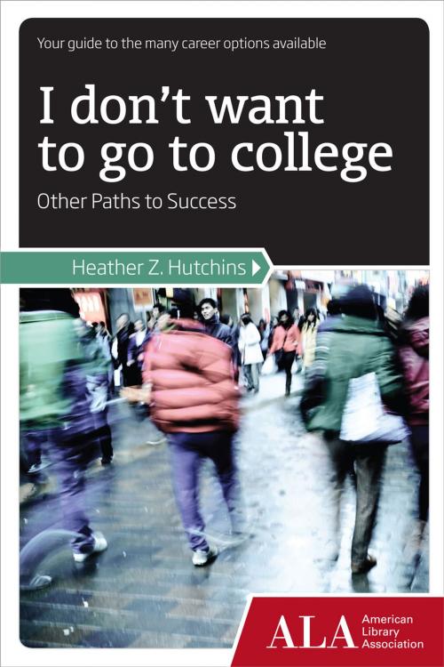 Cover of the book I Don't Want to Go to College by Heather Hutchins, Huron Street Press