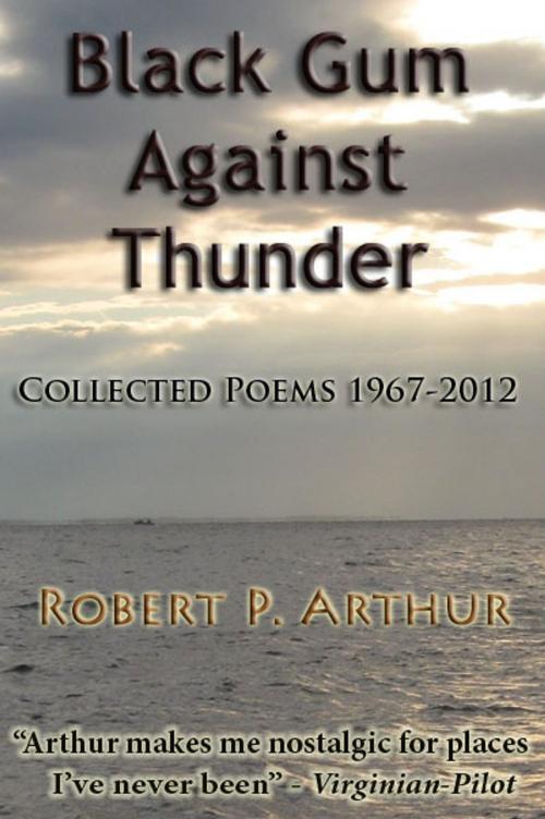 Cover of the book BLACK GUM AGAINST THUNDER by Robert P. Arthur, Northampton House Press