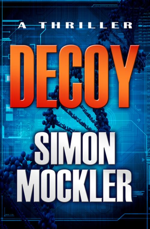 Cover of the book Decoy by Simon Mockler, Diversion Books