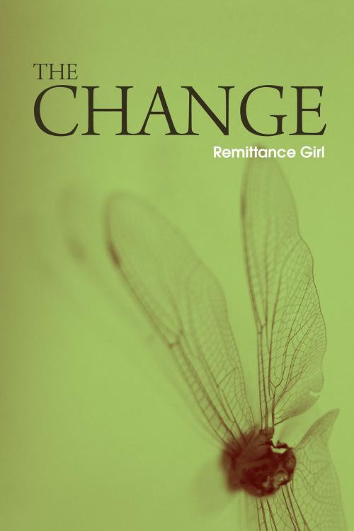 Cover of the book The Change by Remittance Girl, Remittance Girl