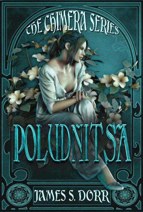 Cover of the book Poludnitsa by James S. Dorr, Chamberton Publishing