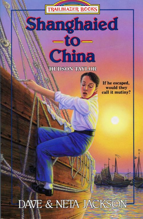Cover of the book Shanghaied to China by Dave Jackson, Neta Jackson, Castle Rock Creative, Inc.