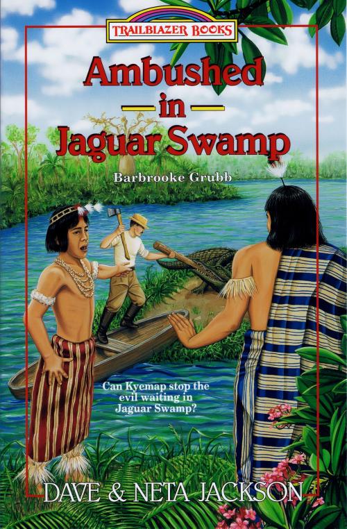 Cover of the book Ambushed in Jaguar Swamp by Dave Jackson, Neta Jackson, Castle Rock Creative, Inc.