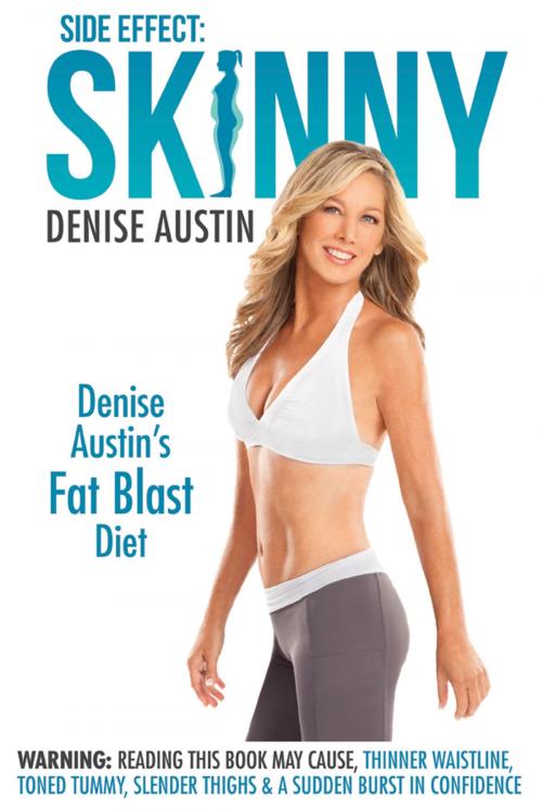Cover of the book Side Effect: Skinny by Denise Austin, Ghost Mountain Books