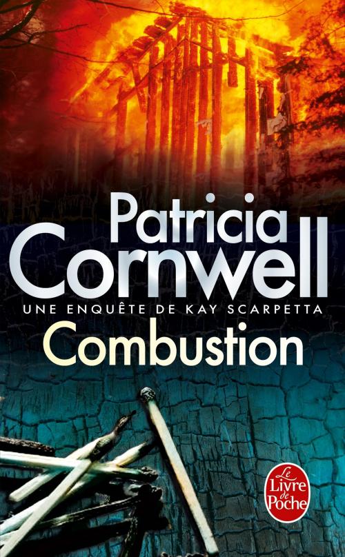 Cover of the book Combustion by Patricia Cornwell, Le Livre de Poche