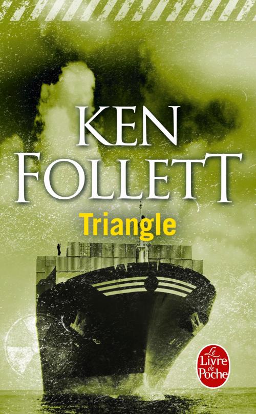 Cover of the book Triangle by Ken Follett, Le Livre de Poche