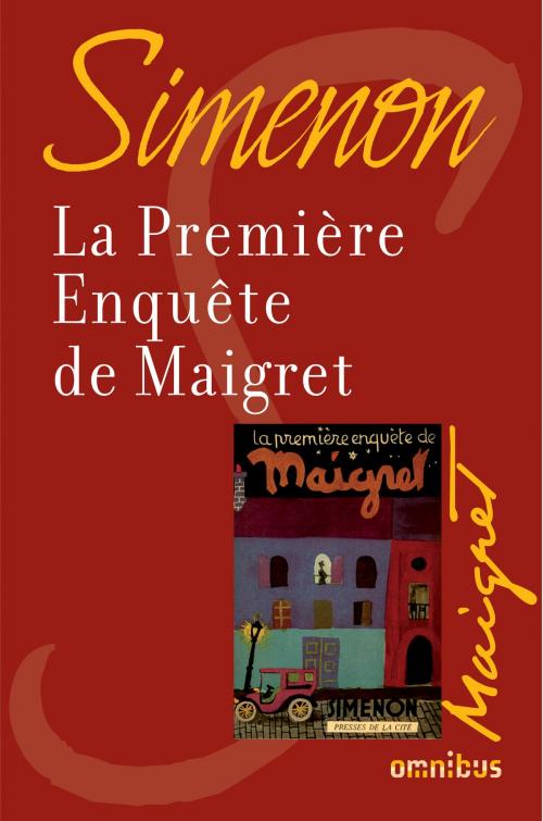 Cover of the book La première enquête de Maigret by Georges SIMENON, Place des éditeurs