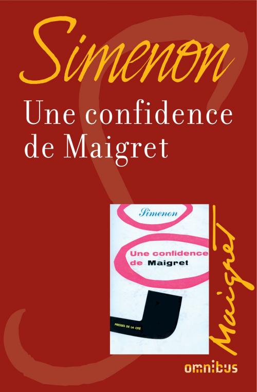 Cover of the book Une confidence de Maigret by Georges SIMENON, Place des éditeurs