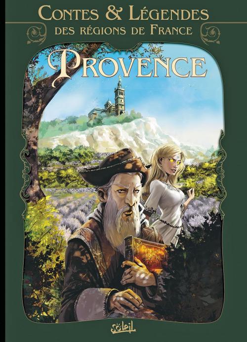 Cover of the book Contes et légendes des régions de France T01 by Richard D. Nolane, Soleil