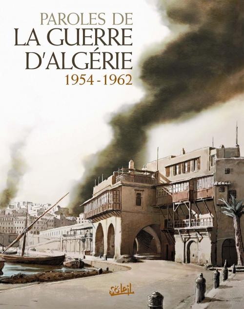 Cover of the book Paroles de la Guerre d'Algérie by Guéno, Soleil