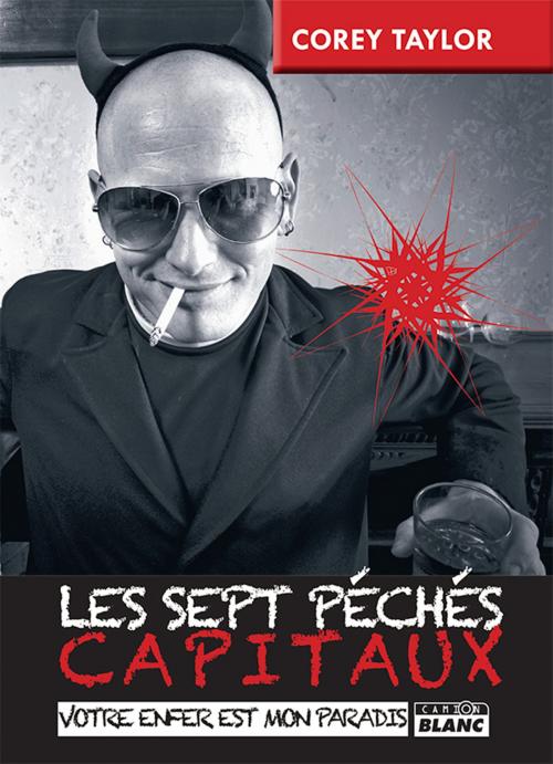 Cover of the book LES 7 PECHES CAPITAUX by Taylor, Corey, Camion Blanc