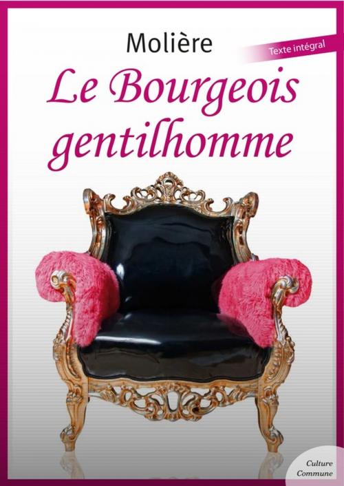 Cover of the book Le Bourgeois gentilhomme by Molière, Culture commune