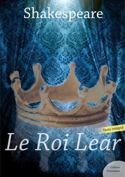 Cover of the book Le Roi Lear by William Shakespeare, Culture commune
