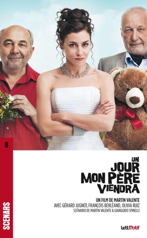 Cover of the book Un Jour mon père viendra by Martin Valente, Gianguido Spinelli, LettMotif