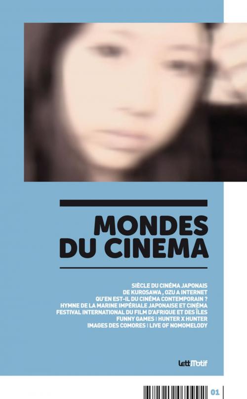 Cover of the book Mondes du cinéma 1 by Mathieu Capel, - (Borges), Miyuki Kobayashi, Hachimiya Ahamada, Richard George, Stephen Sarrazin, Mounir Allaoui, LettMotif