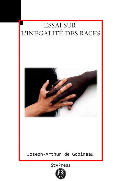 Cover of the book Essai sur l'inégalité des races humaines by Joseph-Arthur De Gobineau, Kinoscript