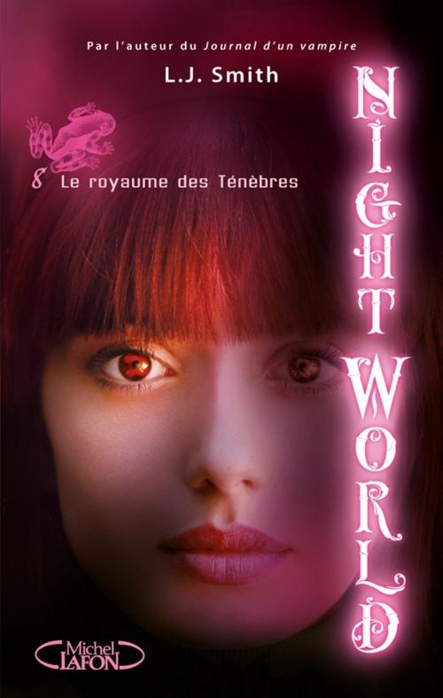 Cover of the book Night World, Tome 8: Le royaume des ténèbres by L j Smith, Michel Lafon