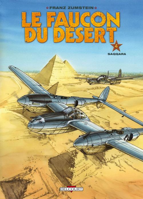 Cover of the book Le Faucon du désert T04 by Franz Zumstein, Delcourt