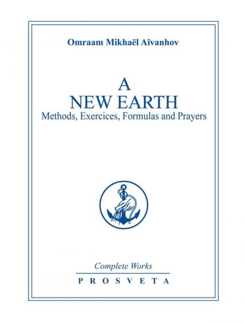 Cover of the book A New Earth by Omraam Mikhaël Aïvanhov, Editions Prosveta