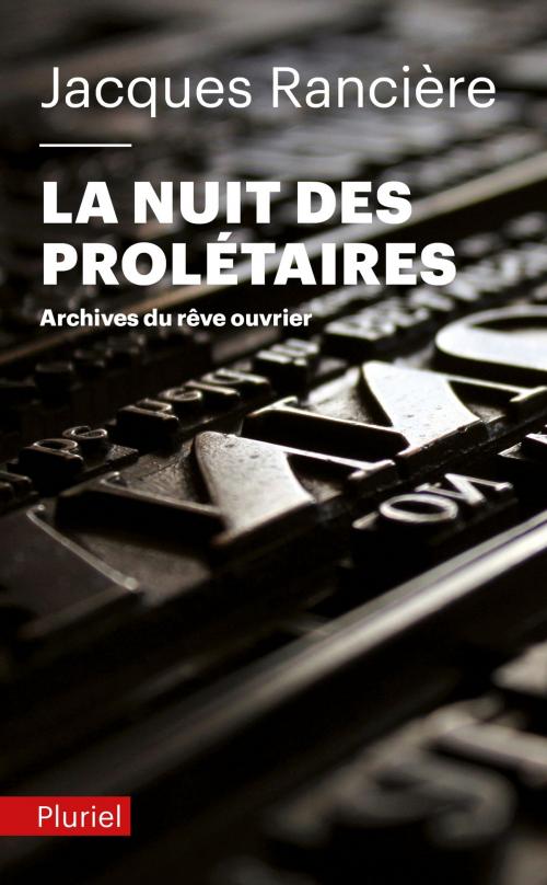 Cover of the book La nuit des prolétaires by Jacques Rancière, Fayard/Pluriel