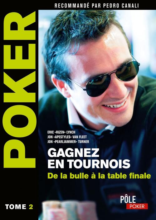 Cover of the book Poker - Gagnez en tournois : de la bulle à la table finale by Eric Lynch, MA Editions