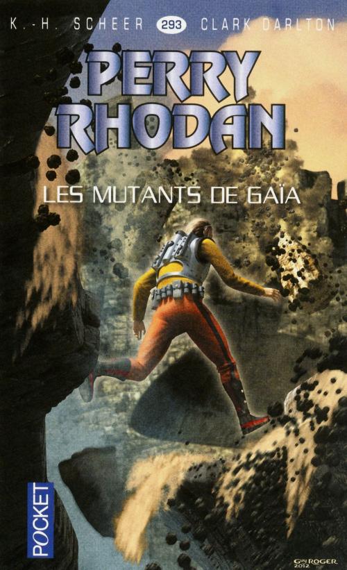 Cover of the book Perry Rhodan n°293 - Les Mutants de Gaïa by Clark DARLTON, Jean-Michel ARCHAIMBAULT, K. H. SCHEER, Univers Poche