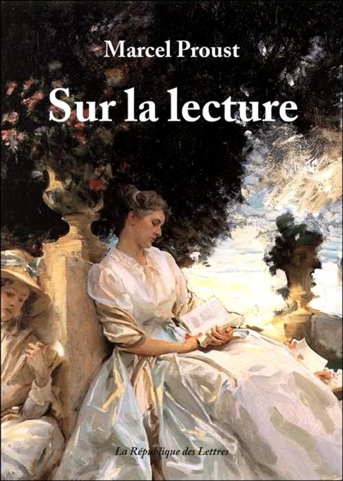 Cover of the book Sur la lecture by Marcel Proust, République des Lettres