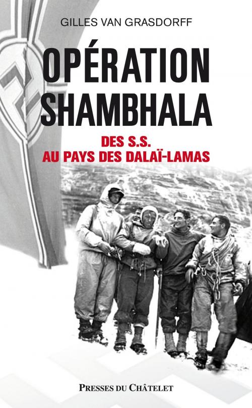 Cover of the book Opération Shambala by Gilles Van Grasdorff, Presses du Châtelet