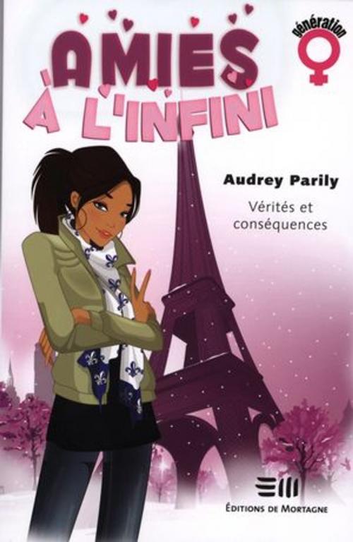 Cover of the book Vérités et conséquences by Audrey Parily, DE MORTAGNE