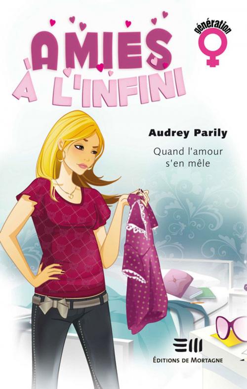 Cover of the book Amies à l'infini 01 by Parily Audrey, De Mortagne