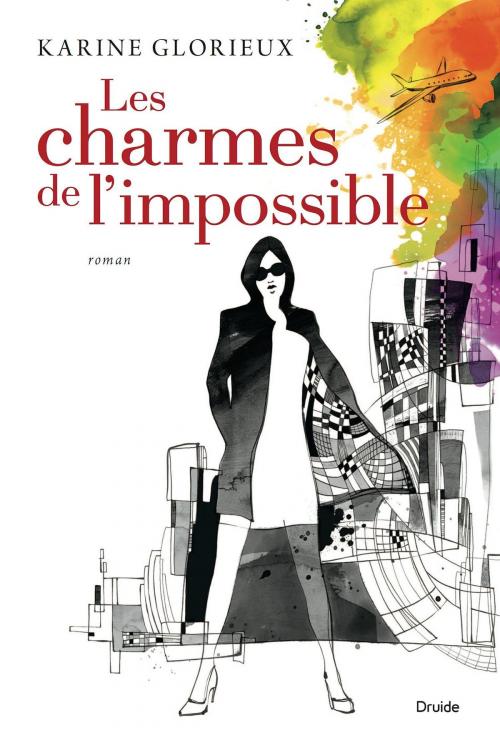 Cover of the book Les charmes de l'impossible by Karine Glorieux, Éditions Druide