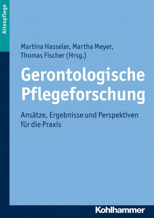 Cover of the book Gerontologische Pflegeforschung by , Kohlhammer Verlag