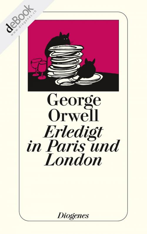 Cover of the book Erledigt in Paris und London by George Orwell, Diogenes