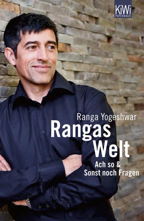 Cover of the book Rangas Welt by Ranga Yogeshwar, Kiepenheuer & Witsch eBook