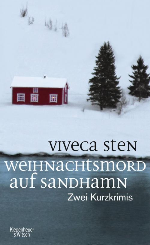 Cover of the book Weihnachtsmord auf Sandhamn by Viveca Sten, Kiepenheuer & Witsch eBook