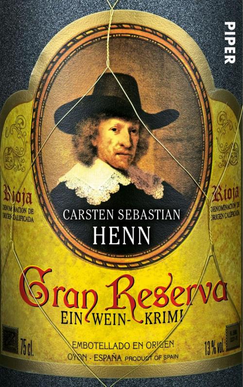 Cover of the book Gran Reserva by Carsten Sebastian Henn, Piper ebooks